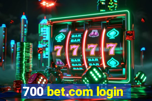 700 bet.com login